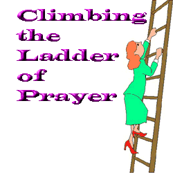 Climbing the Ladder of Prayer