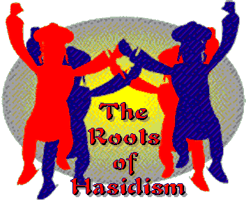 The Roots of Chasidism